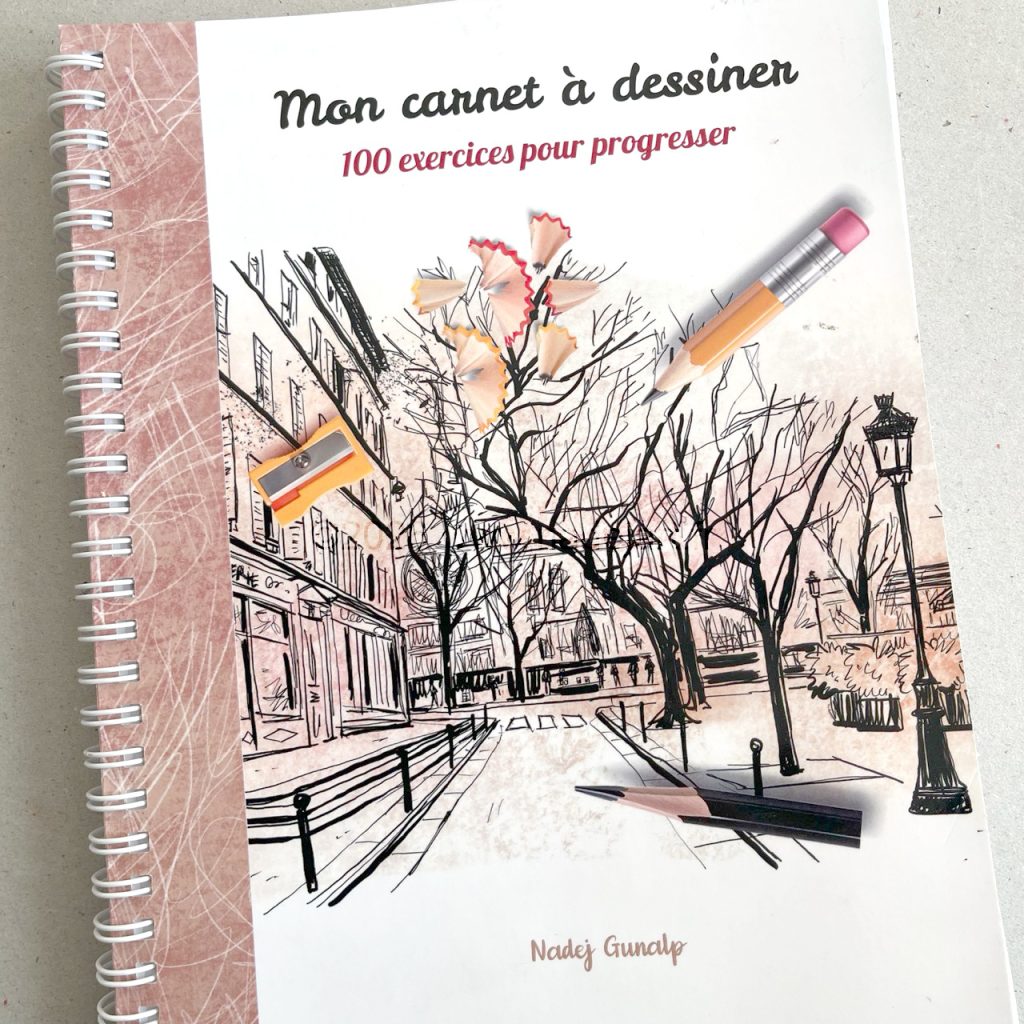Mon carnet à dessiner, 100 exercices pour progresser