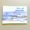 Bleu salé, balades dessinées