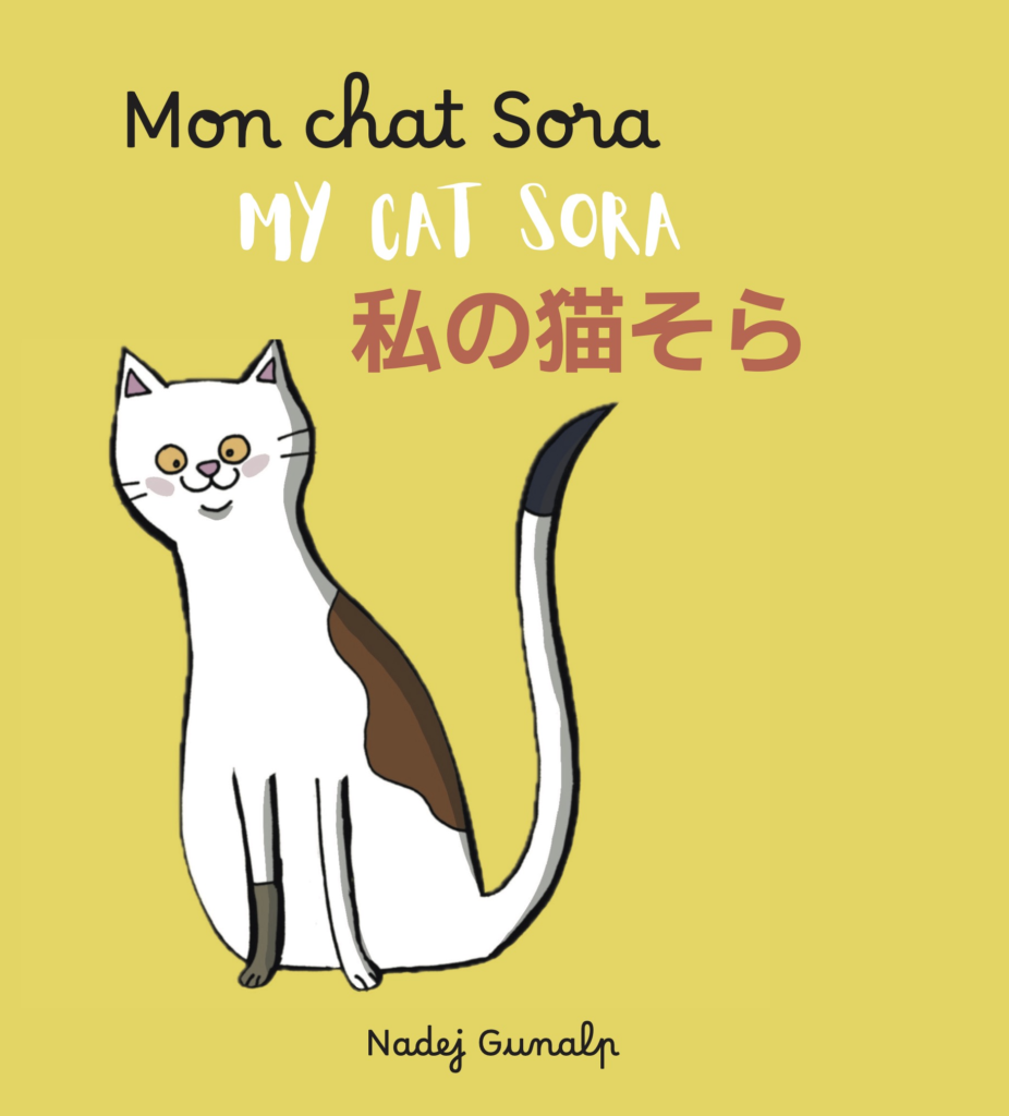 Mon chat Sora - My cat Sora - Watashi no neko Sora. Album trilingue ©2026 Nadej Gunalp